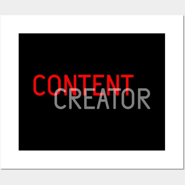 Content Creator - 05 Wall Art by SanTees